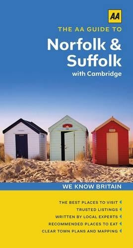 The AA Guide to Norfolk & Suffolk with Cambridge