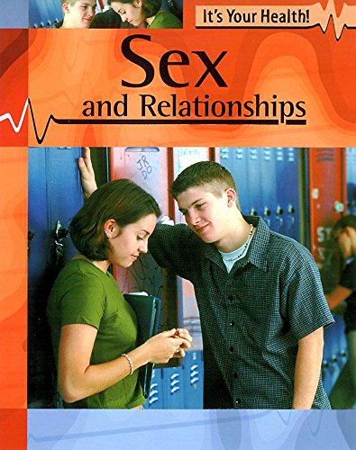It's Your Health: Sex and Relationship