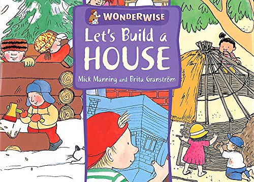 Let's Build a House: A Book About Buildings and Materials