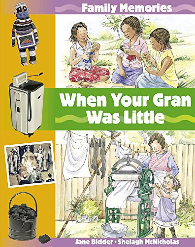 When Your Gran Was Little