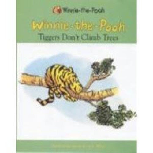 Tiggers Don't Climb Trees