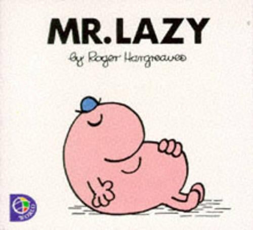 Mr. Lazy