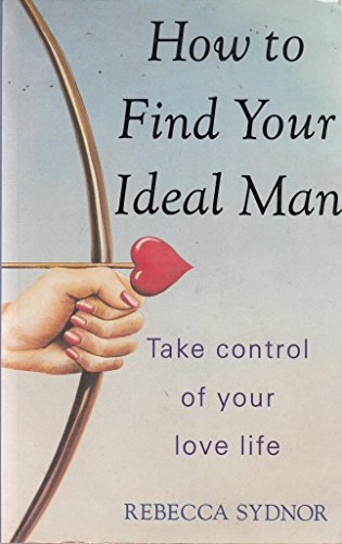 How to Find Your Ideal Man