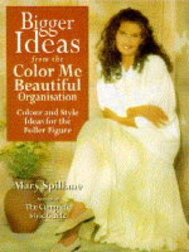 Bigger Ideas from "Color Me Beautiful"