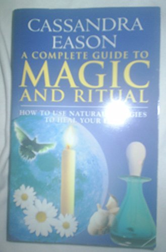 The Complete Book of Magic and Ritual