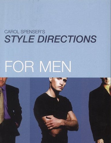 Carol Spenser's Style Directions for Men