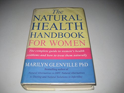 The Natural Health Handbook for Women