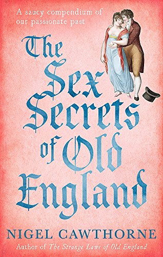 The Sex Secrets Of Old England