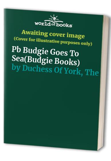 Pb Budgie Goes To Sea(Budgie Books)