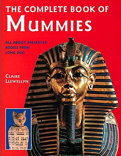 The Complete Book of Mummies
