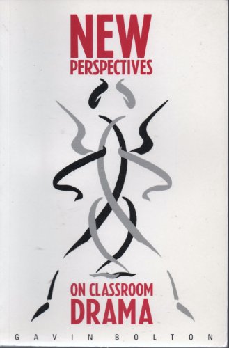 New Perspectives on Classroom Drama