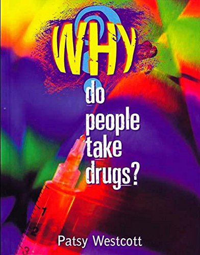 Why Do People Take Drugs?