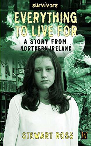 Everything To Live For: A Story From Northern Ireland