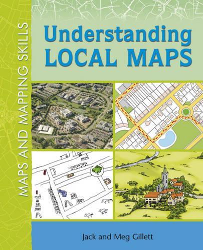 Maps and Mapping Skills: Understanding Local Maps