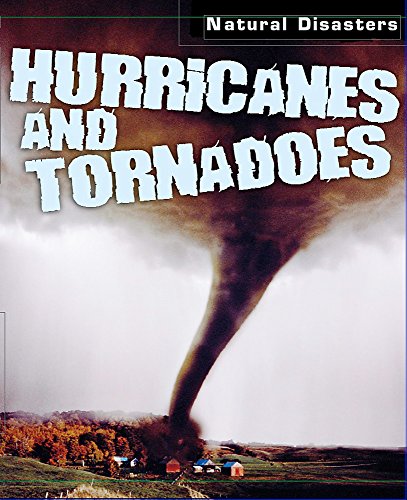 Natural Disasters: Hurricanes and Tornadoes