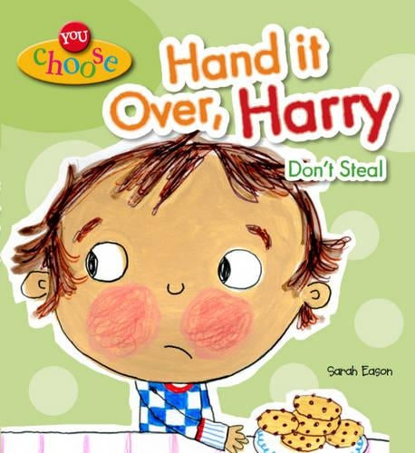 You Choose!: Hand It Over, Harry Don't Steal