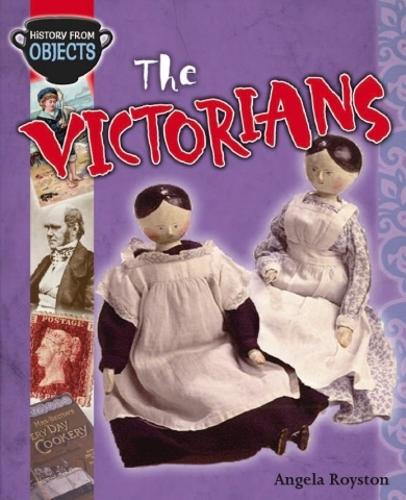 History from Objects: The Victorians