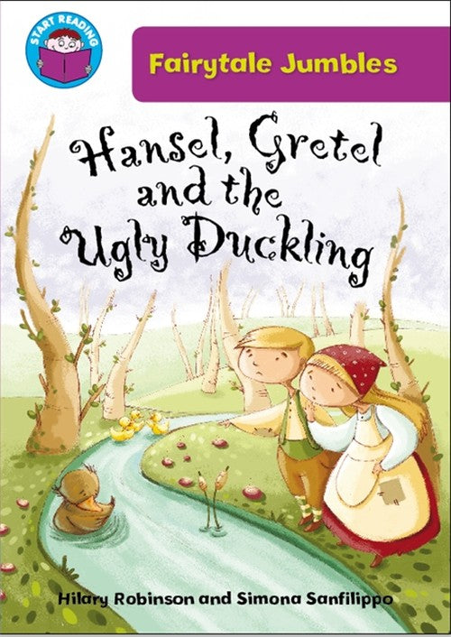 Start Reading: Fairytale Jumbles: Hansel & Gretel and the Ugly Duckling