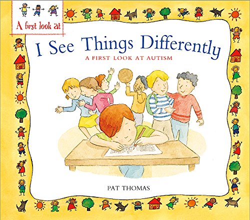 A First Look At: Autism: I See Things Differently