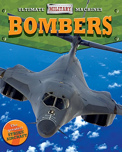 Ultimate Military Machines: Bombers