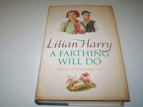 A Farthing Will Do