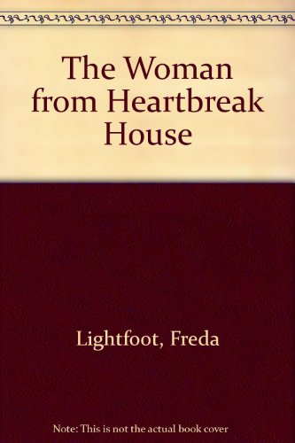 The Woman From Heartbreak House