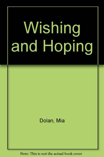 Wishing And Hoping