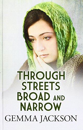 Through Streets Broad And Narrow