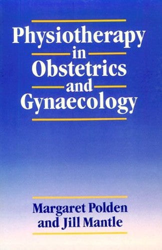 Physiotherapy in Obstetrics and Gynecology