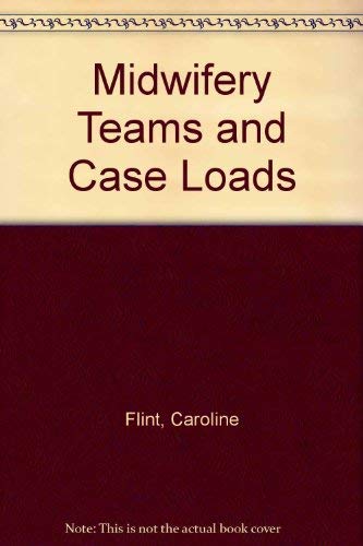 Midwifery Teams and Caseloads