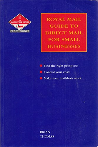 The Royal Mail Guide to Direct Mail