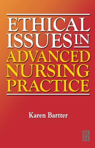 Ethical Issues in Advanced Nursing Practice