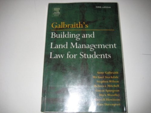 Galbraith's Building and Land Management Law for Students