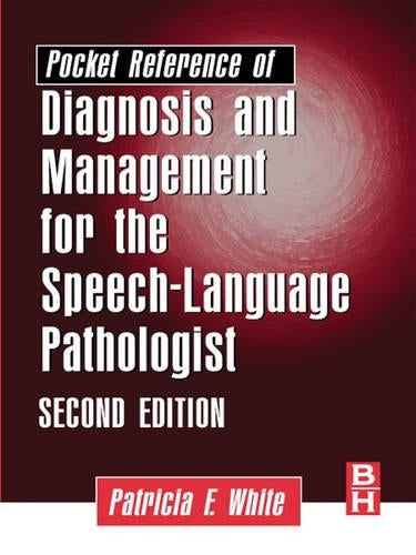 Pocket Reference of Diagnosis and Management for the Speech-language Pathologist