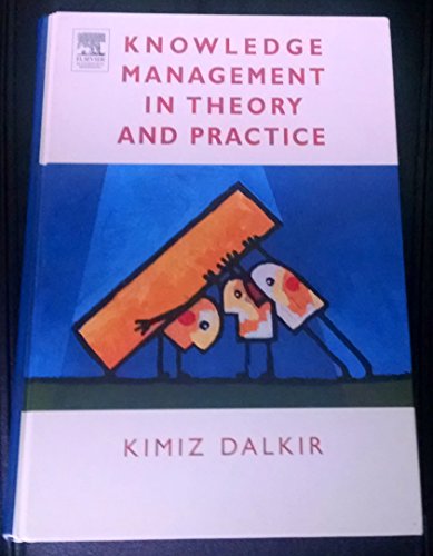 Knowledge Management in Theory and Practice