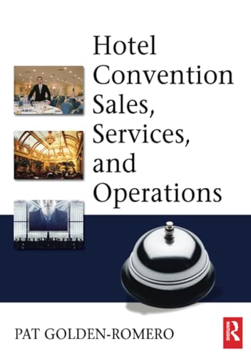 Hotel Convention Sales, Services, and Operations
