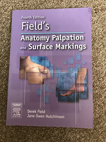 Field's Anatomy, Palpation & Surface Markings