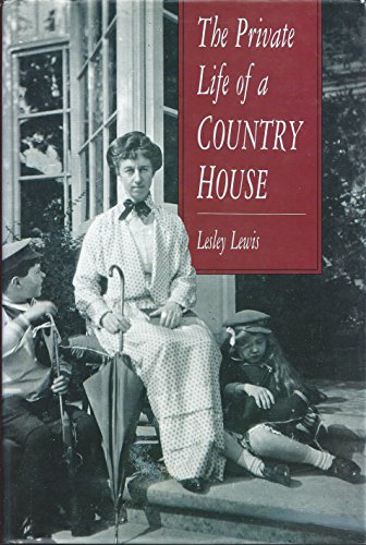 The Private Life of a Country House