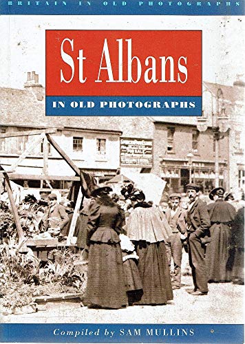St. Albans in Old Photographs