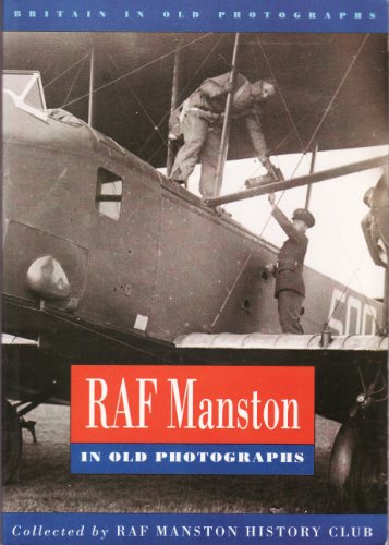 RAF Manston in Old Photographs