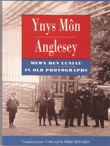Anglesey in Old Photographs