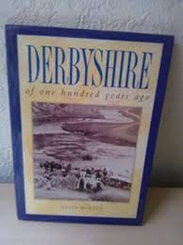 Derbyshire of One Hundred Years Ago