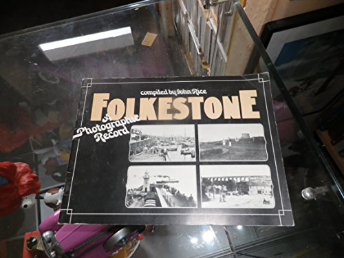 Kent - Folkestone: a Photographic Record