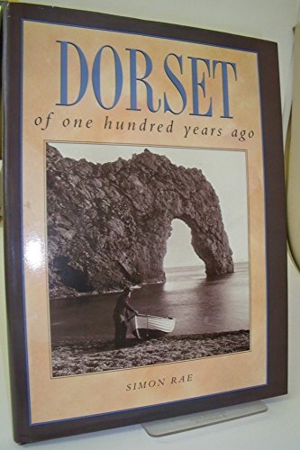 Dorset of One Hundred Years Ago