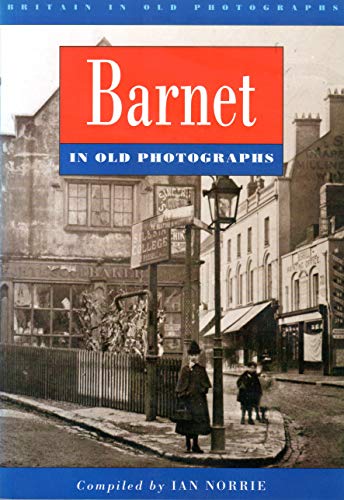 Barnet in Old Photographs
