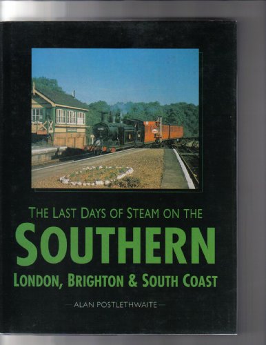 The Last Days of Steam on the Southern