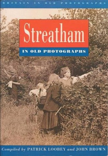 Streatham in Old Photographs