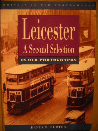 Leicester in Old Photographs
