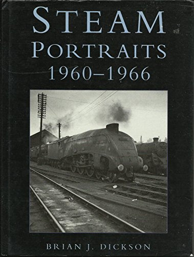 Steam Portraits 1960-1966