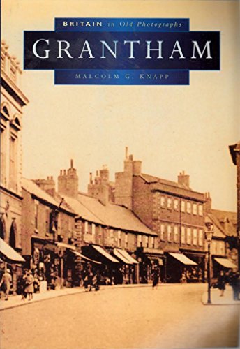 Grantham in Old Photographs